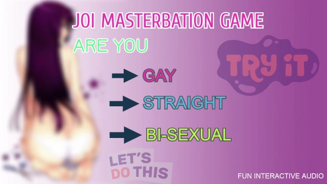 640px x 360px - JOI MASTERBATION GAME ARE YOU STRAIGHT GAY OR BI - Pornhub.com