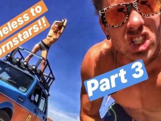 Homeless To Pornstars Part 3 (Non-Porn)