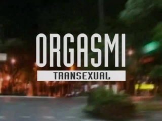 Orgasmi Transexual Xxx - (Full Movie) -