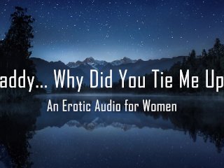 Stepdaddy... Why Did You Tie Me Up? [Erotic_Audio for Women]_[DD/lg]