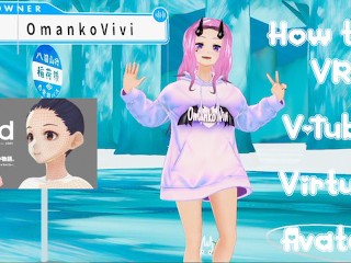 Becoming a 3D Waifu ♡ VR ♡ V-Tube ♡ Virtual Idol ♡ App Tutorial VR Vivi