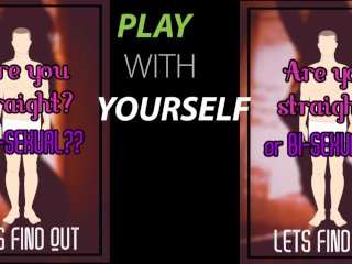 Are You Straight Or Bi-Sexual I Direct You Joi Style And We Find Out