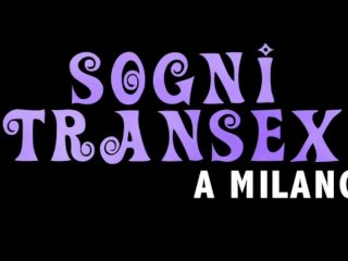 Sogni Transex - She-Male Dreams - (Full Movie Hd Version)