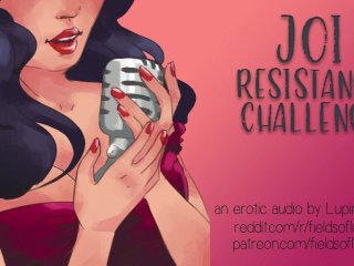 JOIResistance Challenge - Dirty Talk - Erotic Audio Roleplay