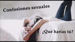 Confesión Sexual Tres Amigas Audiovoz Espaola