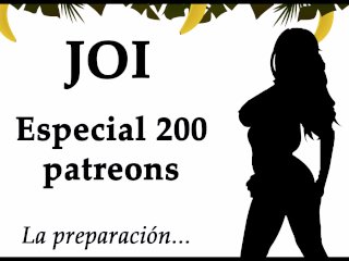 Joi Especial 200 Patreons, 200 Corridas. Audio En Español
