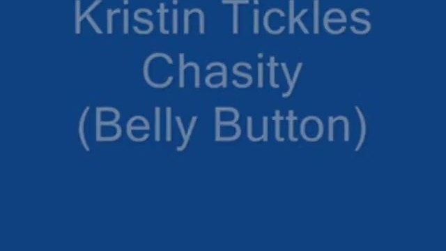 Kristin Tickles Chasity BellyButton