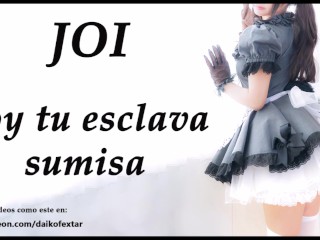 Soy tu esclava. Audio JOI en_español. ASMR_ROL.