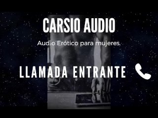 "Llamada Entrante" - AUDIO Erótico Para_Mujer [VozMasculina] [Roomie]