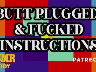 Butt Plugged &Fucked Instructions - ASMR Daddy_Audio