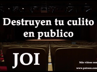 Destruyen tu culoen publico. JOI anal_en español.