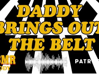 Dirty Audio For Women - Daddy Owns You With His Belt