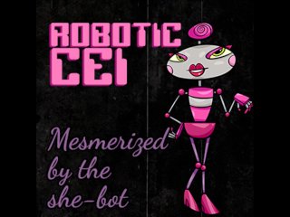 Robotic Cei Mesmerized By The She-Bot