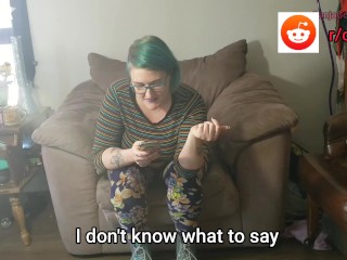 UGLY FAT GIRL MY ASS: GanjaGoddess69 reads reddit comments: PAWG BBW LUMPY_BUTT FATBOOTY seattle