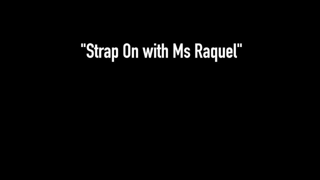 Strap on Sluts Angelina Castro  - Angelina Castro, Miss Raquel