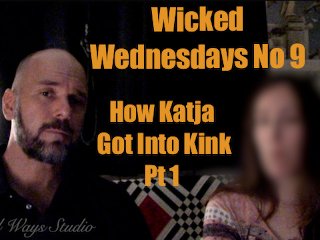 Wicked Wednesdays No 9 Interview With Katja Part 1 How I Got Into Kink And Bdsm