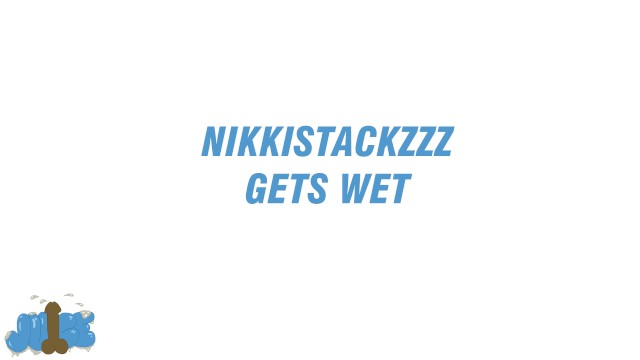Nikkistackzzz Gets Wet 1