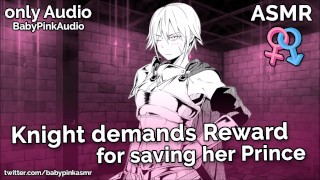 ASMR Femdom Audio Roleplay ASMR Knight Demands Reward For Saving Her Prince