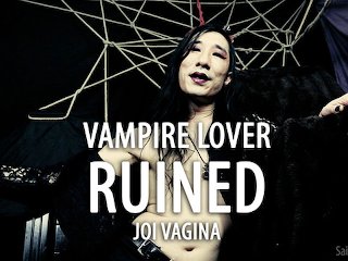 Vampire Lover Ruined - Joi For Vaginas - Saijaidenlillith Solo