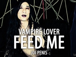 Vampire Lover Feed Me - Joi For Penises - Saijaidenlillith Solo