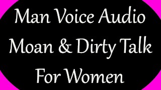Hot Man Voice Audio ASMR - Dirty Talk & Moan