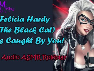ASMR - Felicia Hardy ( The Black Cat ) Gets Caught By You And Tries ToEscape! Audio_Roleplay