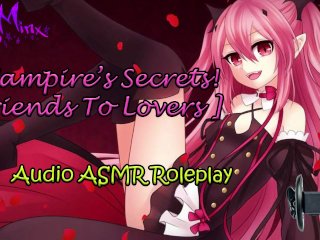 ASMR - A Vampire Girl'sSecrets! [ Friends To Lovers ]Audio Roleplay