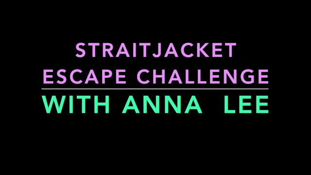 Straitjacket Escape Challenge with Princess Anna Lee - Nyssa Nevers