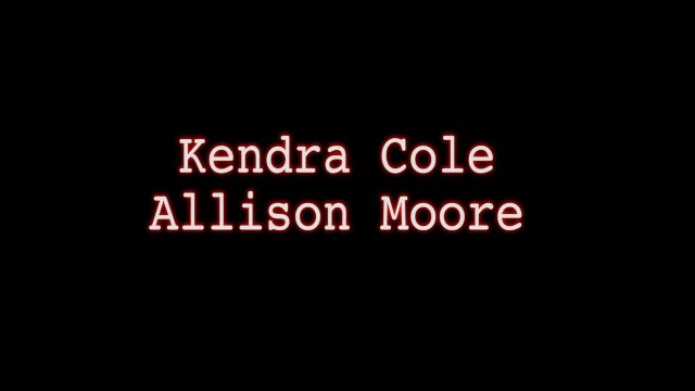 Cunt Craving Chicks Allison Moore  - Allison Moore, Kendra Cole