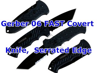 Gerber 06 Fast Covert Knife, Serrated Edge