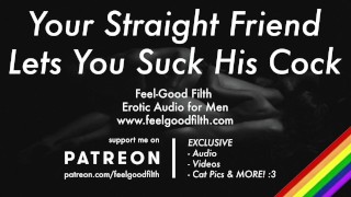 Dirty Talk GAY Dirty Talk Erotic Audio For Men Sucking Your Hot Straight Friend's Cock For The First Time