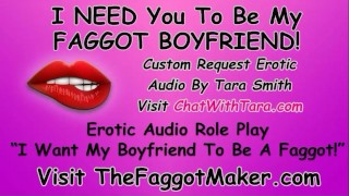 Bisexual Encouragement Tara Smith Sissy Humiliation Tease CEI I Want You To Be My Faggot Boyfriend
