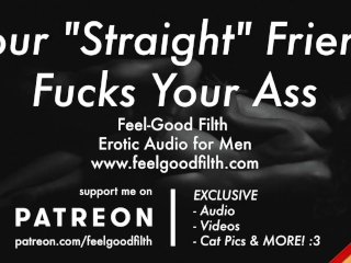 Your Hot Straight Friend Finally Fucks Your Ass [Preview] [Gay Dirty Talk] [Erotic Audio For Men]