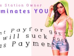 Shemale Gas Station Owner Dominates YOU for not paying for gas YOU will suck cock to pay