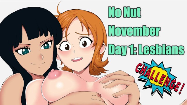 Hentai NNN Challenge Day 1: Lesbian's (One Piece) - Pornhub.com