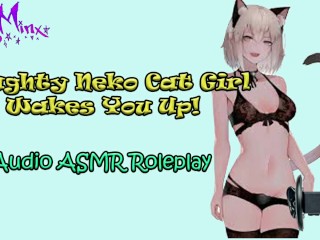 ASMR Ecchi - Naughty Anime Neko Cat Girl_Wakes You Up!Audio Roleplay