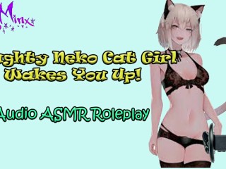 ASMR Ecchi - Naughty Anime Neko Cat Girl_Wakes You Up! AudioRoleplay