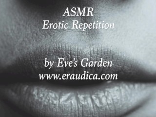 ASMR Erotic Audio - Repetition - BlowjobSounds and ASMR triggers byEve's Garden