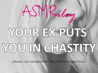 EroticAudio - Your Ex Puts You In Chastity, Cock Cage,Femdom, Sissy ASMRiley