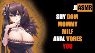 Butt Asmr Shy Dom Mommy Anal Vores YOU