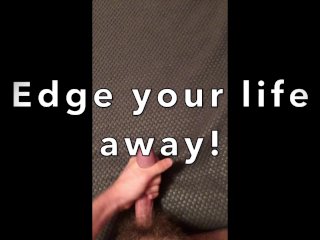 Edging Cumshot Compilation (With Pp)