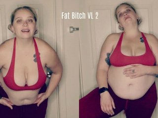 Fat Bitch Vl 2