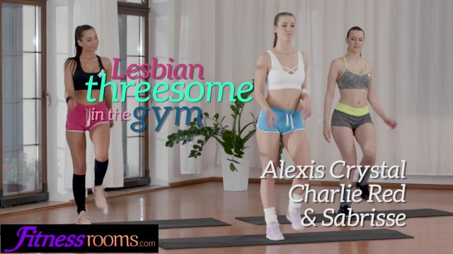 Fitness Rooms Alexis Crystal Sabrisse and Charlie Red lez threesome in gym - Alexis Crystal, Charlie Red, Sabrisse