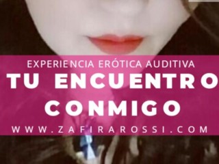 DISFRUTA ESTA_EXPERIENCIA ERÓTICA AUDITIVA TU ENCUENTRO CONMIGO ASMR PORN_AUDIO ARGENTINA