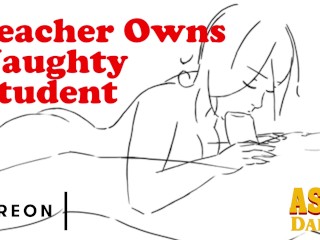 Teacher Ruins Slut Student & makes Her HisWhore -ASMR Daddy Audio
