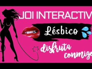 JOI LESBICO INTERACTIVO DISFRUTA TOCANDOTE CONMIGO ASMR_VOZ FEMENINAARGENTINA