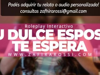 ROLEPLAY INTERACTIVO "TU DULCE ESPOSA TE_ESPERA" [ASMR] SOLO_AUDIO ARGENTINA_CALIENTE