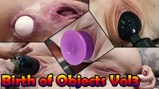 Compilation of Object Birth, back and forth. Vol 3