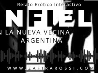 INTERACTIVO "INFIEL CONLA NUEVA VECINA ARGENTINA" ASMR SEXY SOUNDS GEMIDOS ARGENTINA_CALIENTE