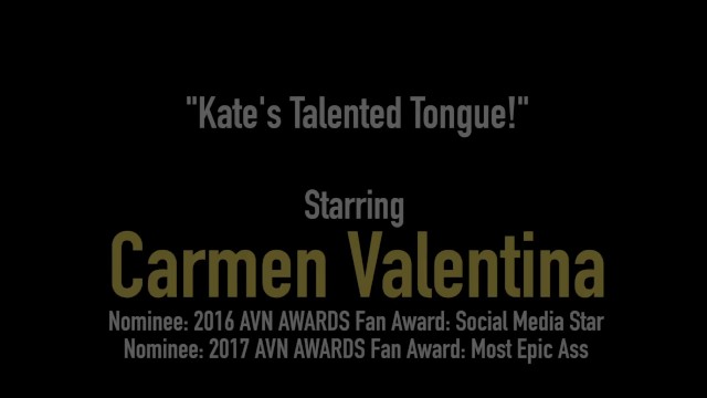 Talented Tongues! Lesbians Carmen Valentina  - Carmen Valentina, Kate England